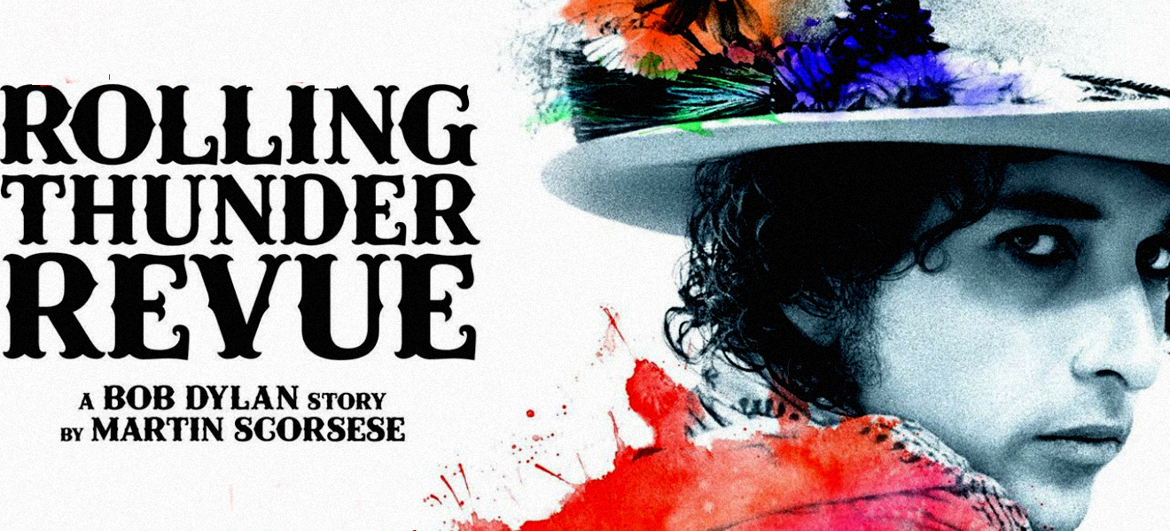 Rolling Thunder Revue, Martin Scorsese y su visión de Bob Dylan.