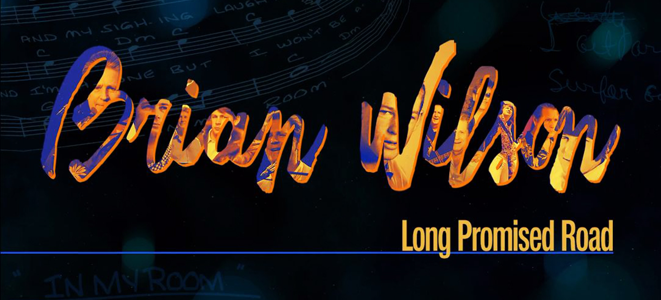Brian Wilson y El Largo Camino Prometido